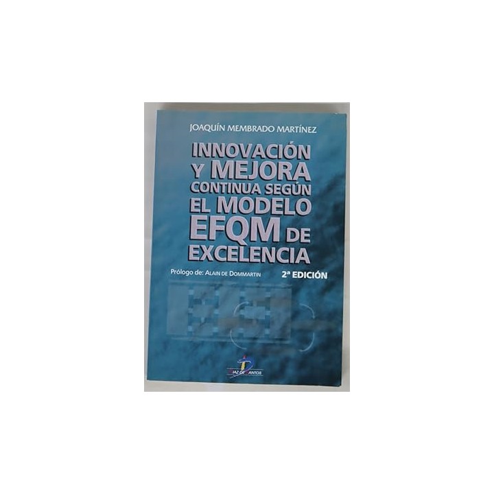Innovación y mejora continua según el modelo EFQM de excelencia